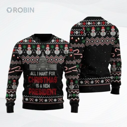 All I Want For Christmas Is A President All Over Printed Ugly Christmas Sweater, Sweatshirt