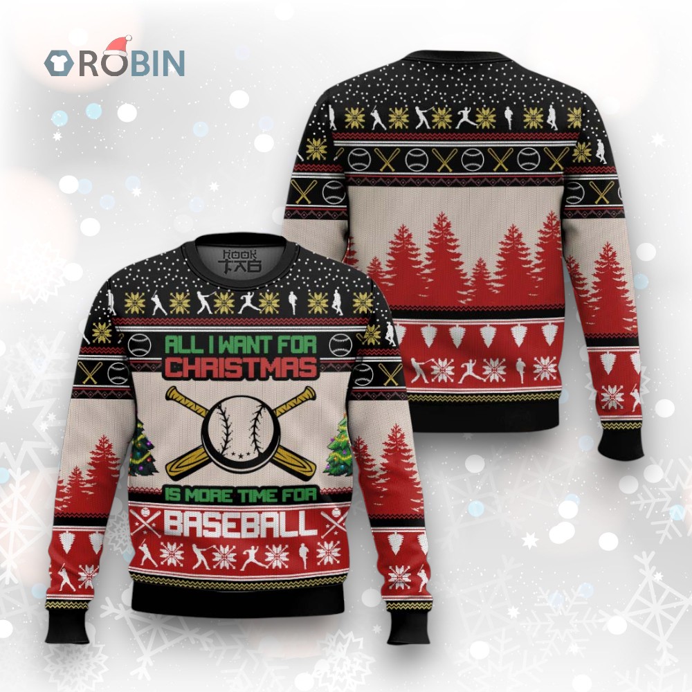 All I Want For Christmas Is Baseball Christmas Ugly Christmas Sweater All I Want For Christmas Is Baseball Christmas Ugly Christmas Sweater