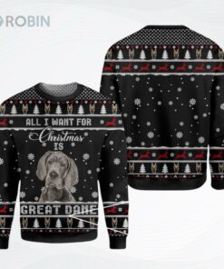 All I Want For Christmas Is Great Dane Christmas Ugly Christmas Sweater, Sweatshirt