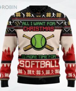 All Want For Christmas Is More Time For Softball Ugly Christmas Sweater