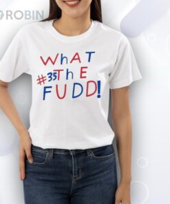 Azzi Fudd #35 What The Fudd Shirt