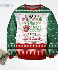Bake Stuff Drink Hot Cocoa Watch Hallmark Movies Ugly Christmas Sweater Bake Stuff Drink Hot Cocoa Watch Hallmark Movies Ugly Christmas Sweater