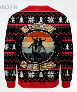 Be Excellent To Each Other All Over Printed Ugly Christmas Sweater, Sweatshirt