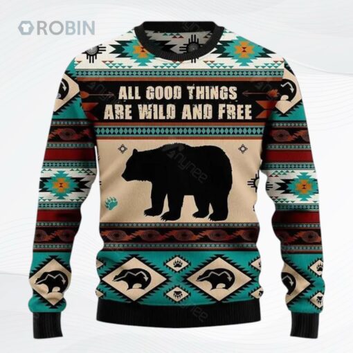 Bear Wild And Free Ugly Christmas Sweater, Sweatshirt
