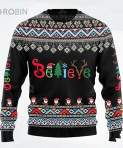Believe Christmas Ugly Christmas Sweater, Sweatshirt