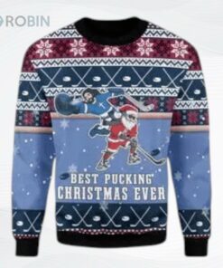 Best Pucking Christmas Ever Ugly Christmas Sweater, Sweatshirt