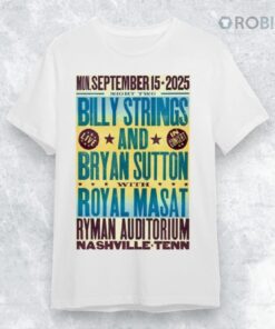 Billy Strings Sep 14 15 16 2025 Live Ryman Auditorium In Nashville Poster Shirt