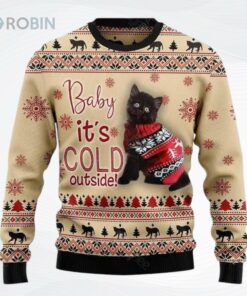 Black Cat Baby It Is Cold Outside Ugly Christmas Sweater, Sweatshirt