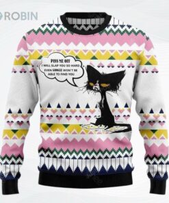 Black Cat Piss Me Off Will Slap You So Hard Ugly Christmas Sweater