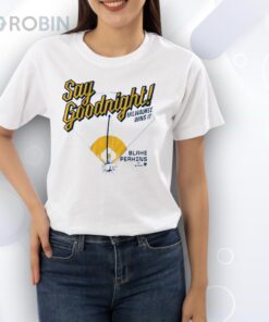 Blake Perkins Say Goodnight Shirt