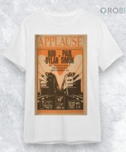 Bob Dylan & Paul Simon In Concert Wednesday Sept 15 2025 Applause Poster Shirt
