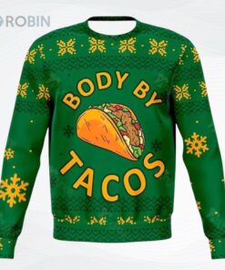 Body By Tacos Funny Christmas Ugly Christmas Sweater
