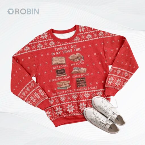 Book Lovers Things I Do At Christmas Time Ugly Christmas Sweater