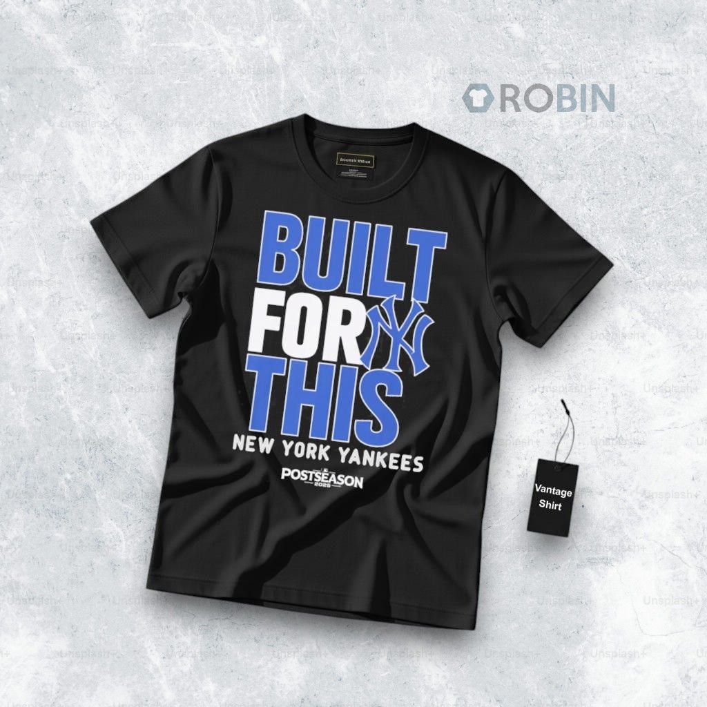 Built For This October 2025 Postseason Shirt Built For This October 2025 Postseason Shirt