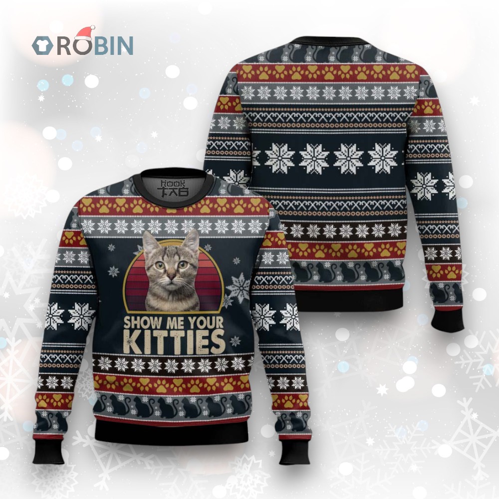 Cat Show Me Your Kitties Ugly Christmas Sweater Cat Show Me Your Kitties Ugly Christmas Sweater