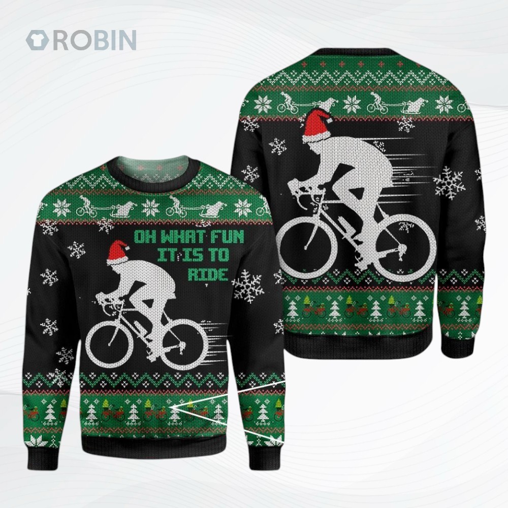 Christmas Cycling Oh What Fun It Is To Ride Christmas Ugly Christmas Sweater Christmas Cycling Oh What Fun It Is To Ride Christmas Ugly Christmas Sweater