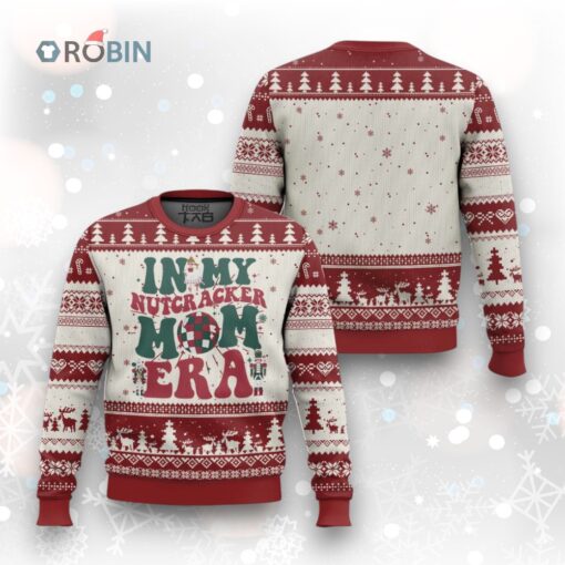 Christmas Nutcracker Ugly Christmas Sweater In My Nutcracker Mom Era Groovy Doll Xmas Mama