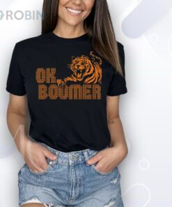 Cincinnati Bengals Football Tiger OK Boomer Shirt