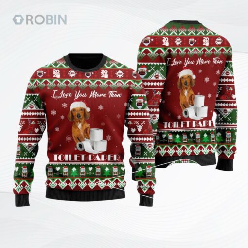 Dachshund I Love You More Than Toilet Paper Ugly Christmas Sweater