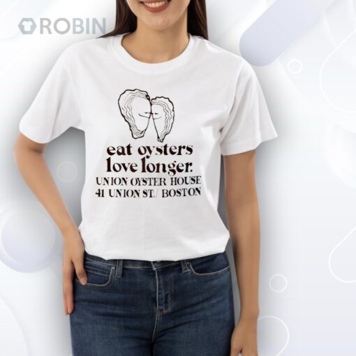 Eat Oysters Love Longer Shirt