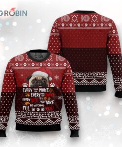 Every Snack Make Every Meal Bake You Every Bite You Take I’ll Be Watching You Ugly Christmas Sweater