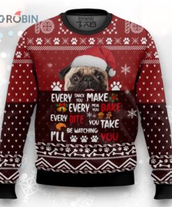 Every Snack Make Every Meal Bake You Every Bite You Take I’ll Be Watching You Ugly Christmas Sweater