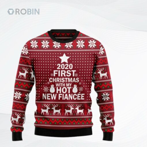 First Christmas With My Hot Fiance Ugly Christmas Sweater
