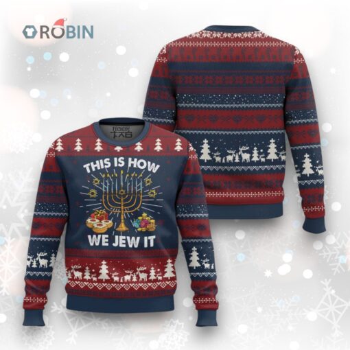 Funny Jewish Hanukkah Ugly Christmas Sweater This How We Jew It Menorah Chanukah