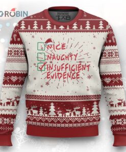 Funny Xmas Ugly Christmas Sweater Nice Naughty Insufficient Evidence Funny Xmas Ugly Christmas Sweater Nice Naughty Insufficient Evidence