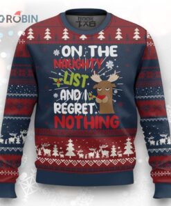Funny Xmas Ugly Christmas Sweater On The List Of Naughty And I Regret Nothing Reindeer