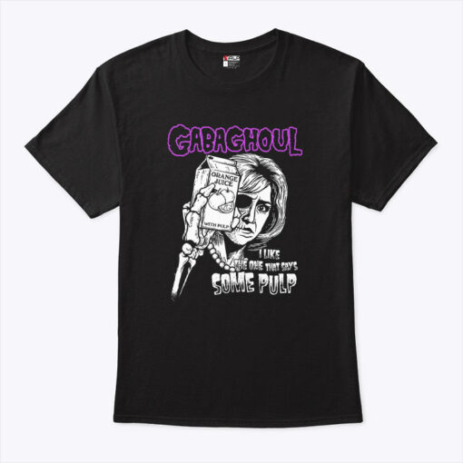 Gabaghoul I Like The One That Says Some Pulp Orange Juice Shirt