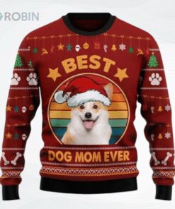 Gift For Mother Corgi Best Dog Mom Ever Ugly Christmas Sweater, Sweatshirt