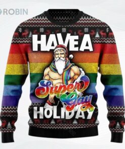 Have A Super Gay Holiday Lgbt Pride Santa Rainbow Ugly Christmas Sweater Have A Super Gay Holiday Lgbt Pride Santa Rainbow Ugly Christmas Sweater