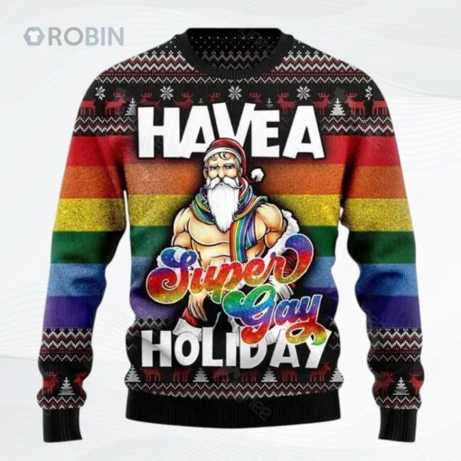 Have A Super Gay Holiday Lgbt Pride Santa Rainbow Ugly Christmas Sweater