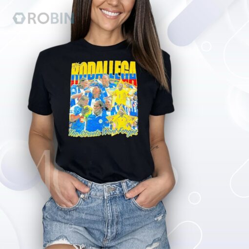 Hugo Rodallega The Streets Won’t Forget Shirt