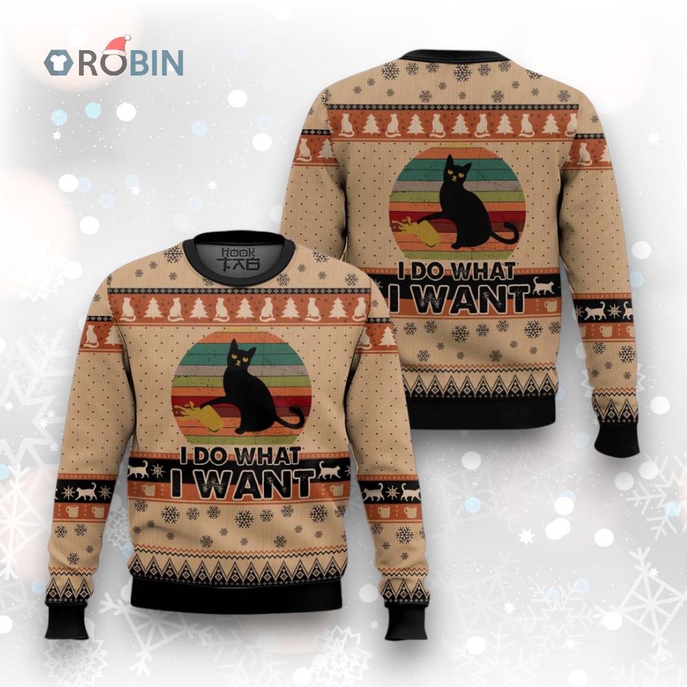 I Do What A Want Black Cat Ugly Christmas Sweater I Do What A Want Black Cat Ugly Christmas Sweater