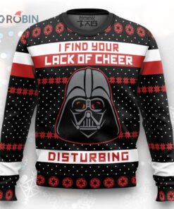 I Find Your Lack Of Cheer Disturbing Ugly Christmas Sweater I Find Your Lack Of Cheer Disturbing Ugly Christmas Sweater