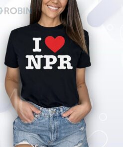 I Love NPR Shirt