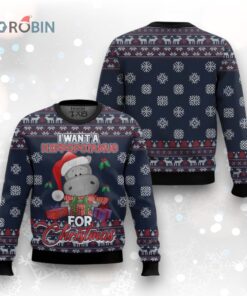 I Want A Hippopotamus For Christmas Ugly Christmas Sweater