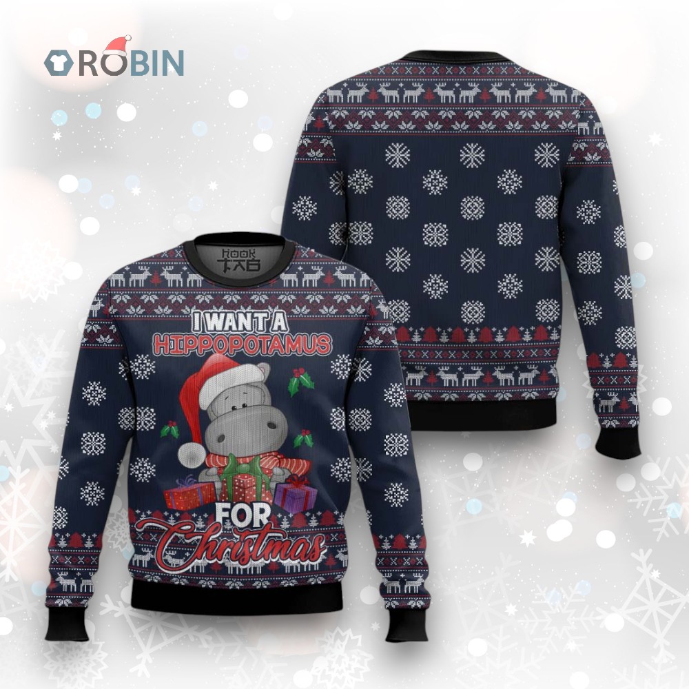 I Want A Hippopotamus For Christmas Ugly Christmas Sweater I Want A Hippopotamus For Christmas Ugly Christmas Sweater
