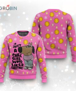 I’m Just a Chill Girl Who Likes Christmas Meme Ugly Christmas Sweater