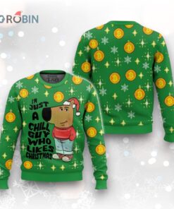 I’m Just a Chill Guy Who Likes Christmas Meme Ugly Christmas Sweater