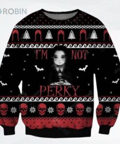 Im Not Perky Ugly Christmas Sweater