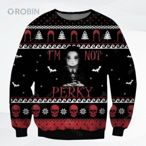 Im Not Perky Ugly Christmas Sweater