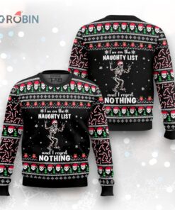 I’m On The Naughty List And I Regret Nothing Ugly Christmas Sweater