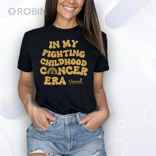 In My Fighting Childhood Cancer Era Shirt