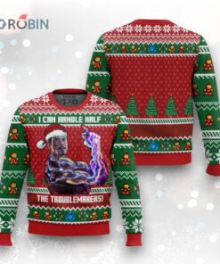 IRM, I can handle half the troublemakers! Christmas Ugly Christmas Sweater