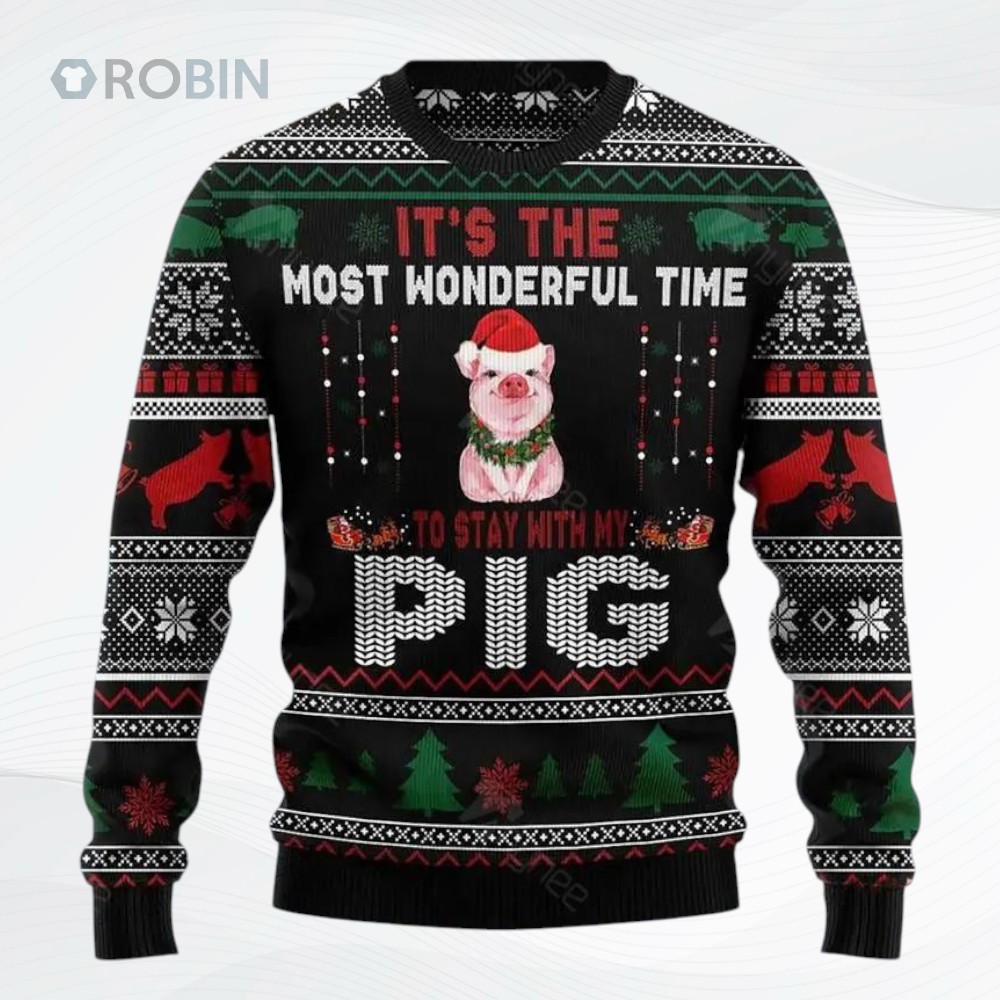 It Is The Most Wonderful Time To Stay With My Pig All Over Printed Ugly Christmas Sweater, Sweatshirt It Is The Most Wonderful Time To Stay With My Pig All Over Printed Ugly Christmas Sweater, Sweatshirt