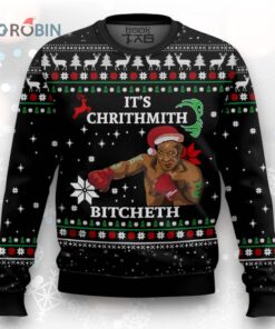 It’s Chrithmith Bitcheth Ugly Christmas Sweater