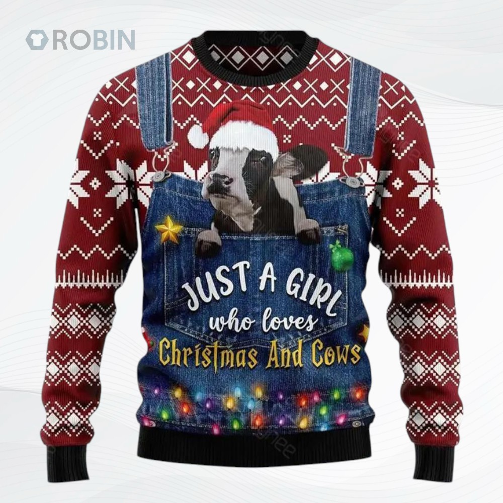 Just A Girl Who Loves Christmas And Cows Ugly Christmas Sweater Just A Girl Who Loves Christmas And Cows Ugly Christmas Sweater